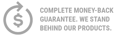 Complete money-back guarantee. We stand behind our products.